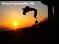 Parkour & Freerunning Music Mix #1 