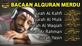 Download lagu MUROTTAL MERDU Pengantar Tidur AL KAHFI, AL MULK, AR RAHMAN, YASIN, AL WAQIAH | Alaa Aqel mp3