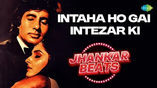 Download lagu Intaha Ho Gai Intezar Ki | Sharaabi | Amitabh Bachchan | Jaya Prada | Asha Bhosle | Kishore Kumar mp3
