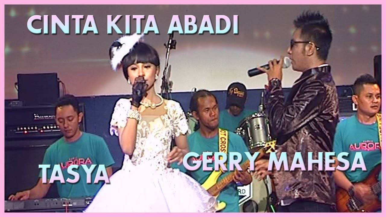 Gerry & Tasya - Cinta Kita Abadi  - OM Aurora [ Official ]
