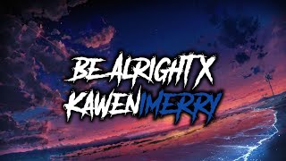 Download lagu Be Alright X Kawenimerry (BreakLatin) - Sabah Fvnky mp3 Download lagu Be Alright X Kawenimerry (BreakLatin) - Sabah Fvnky mp3