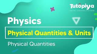 Physical Quantities