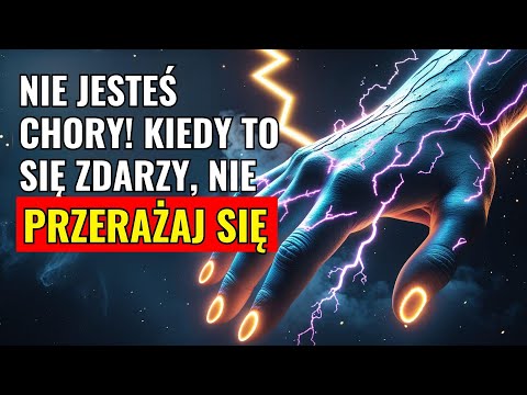 WYBRANI! Tak ZMIENIA się Twoje ciało podczas duchowego przebudzenia