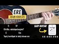 Juan Karlos - Ere | EASY Chords Guitar Tutorial | Guitar Cover