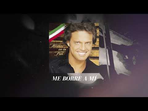 Luis Miguel - Échame A Mí La Culpa (Video Con Letra)