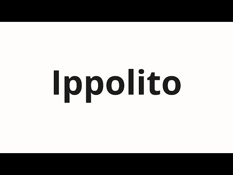 How to pronounce Ippolito