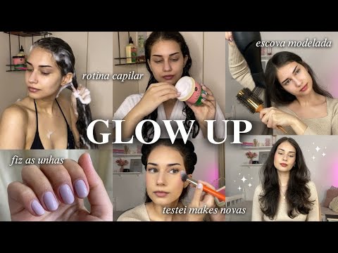 Super GLOW UP ✨ fiz as unhas, rotina capilar, escova modelada, minha make com itens novos & mais