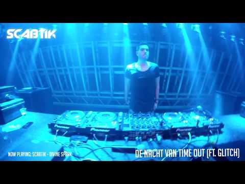 Scabtik @ Ace of Spades & Nacht van Time Out (Ft. Glitch)