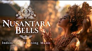 Download lagu Nusantara Bells | Indonesian Relaxing Music with Beautiful Harmony & Gamelan | World Music mp3