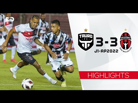 LPF Highlights | Tauro FC 3-3 Sporting San Miguelito - J1 AP2022