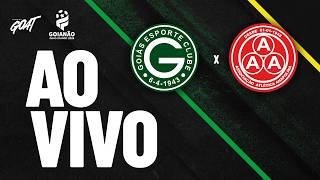 GOIÁS X ANAPOLINA | SEMIFINAL | CAMPEONATO GOIANO | AO VIVO E COM IMAGENS