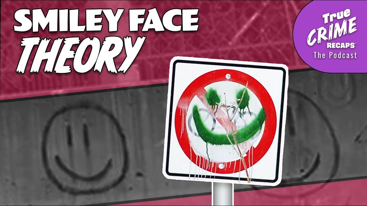 The Smiley Face Murders || True Crime Recaps Podcast