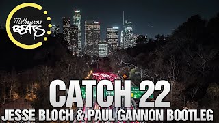 Illy - Catch 22 (Jesse Bloch &amp; Paul Gannon Bootleg)