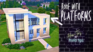 How To Use Platforms for Modern and Contemporary Roofing - Sims 4 Roofing Tutorial