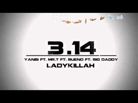 3,14 - Yanbi ft. Bueno ft. BigDaddy ft. Mr.T [Video Lyrics Kara]