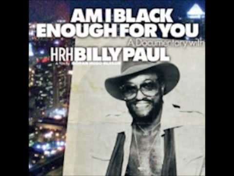 billy paul am i black enough for you