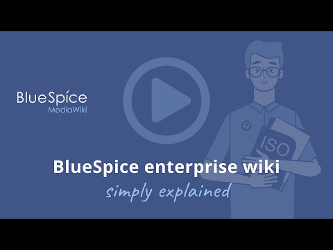 Introduction to BlueSpice MediaWiki: your enterprise knowledge base