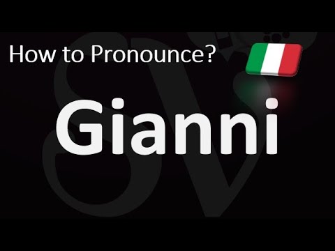 How to Pronounce Gianni (Italian)