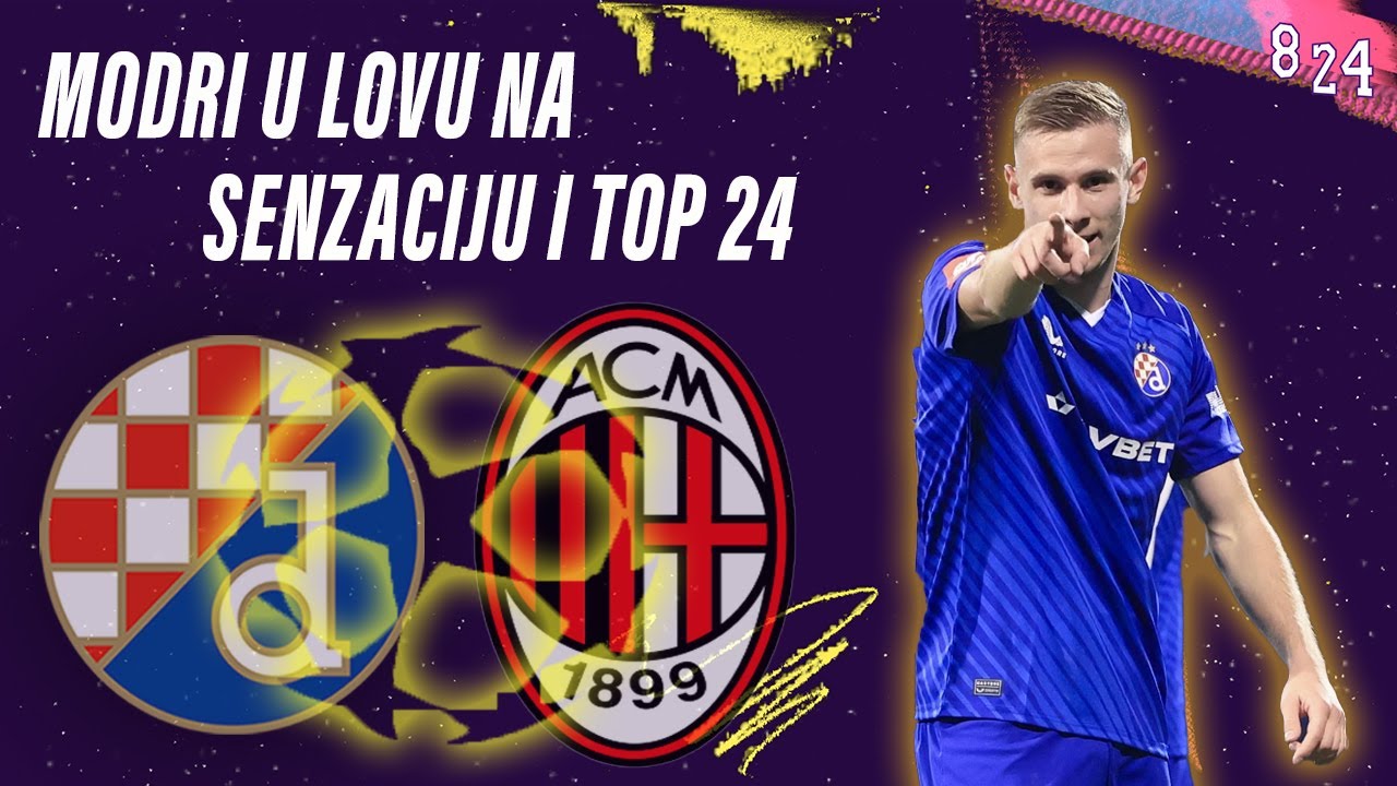 Najava: Dinamo - Milan / Dvajsčetvorka #162