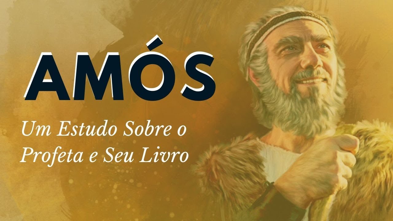 AMÓS || Um Estudo Sobre o Profeta e Seu Livro || Com Laerte Lafayett