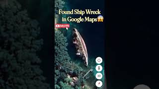 I Found Ship Wreck 🚢 on Google Earth & Google Maps😰🤯 #shorts #viral