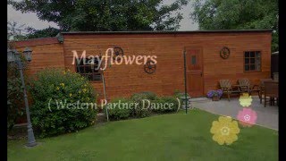 MAYFLOWERS  ( Western Partner Dance )