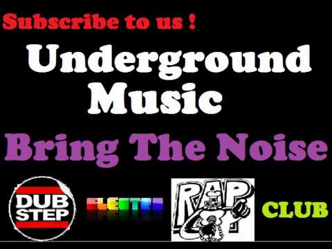 Bring the Noise (Undergroundmusic1100) Benny Bennassi vs Public enemy