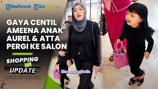 Gayanya Mirip Orang Dewasa, Penampilan Centil Ameena Pergi ke Salon Disorot, Pakai Sepatu High Heels