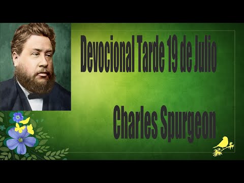 Devocional/Charles Spurgeon/Tarde 19 de Julio - y el pabilo humeante no lo apagará". Mateo 12:20