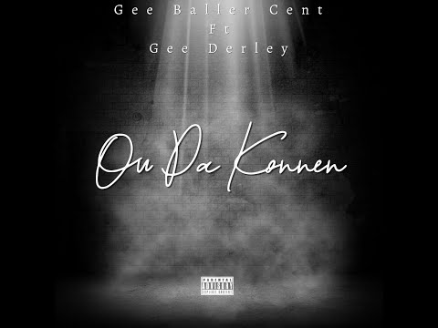 Gee Baller Cent - OU PA KONNEN ft Gee Derley (Official Lyrics Video)