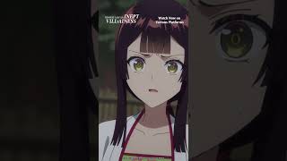 "Are you alright, Reirin?" Ep 10 Highlights | Though I Am an Inept Villainess #shorts