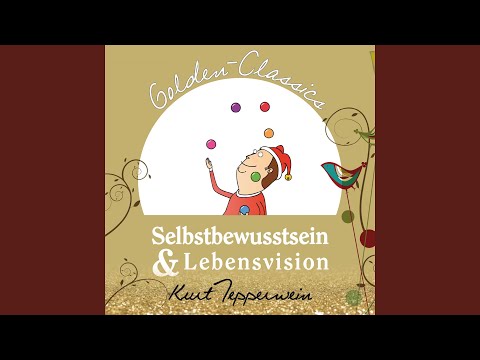 Selbstbewusstsein & Lebensvision 1