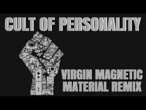 Cult of Personality (Virgin Magnetic Material Remix)