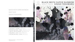 Shugo Tokumaru // Sun Lips (Black Moth Super Rainbow)