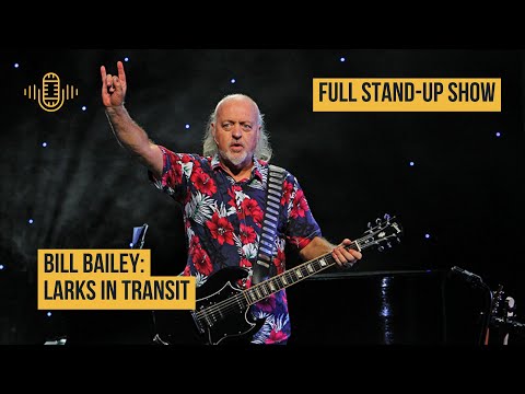 Bill Bailey: Larks in Transit | Full Live Show