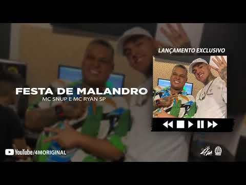 FESTA DE MALANDRO - MC Ryan SP e MC Snup (Áudio Oficial) DJ Murilo e LTnoBeat