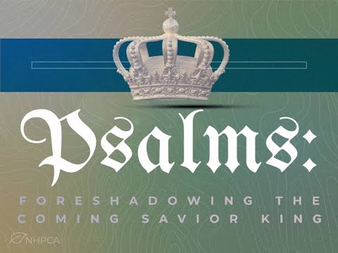 Psalms Week 2: The Ultimate Intention