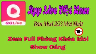 App live việt update QQlive mod mới nhất 253 xem full free 