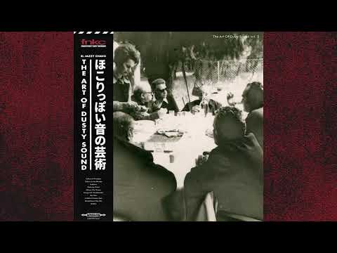 El Jazzy Chavo // The Art of Dusty Sound vol. 3