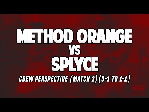 GCDTV- Method Orange VS Splyce - Cdew Perspective (Match 2)(0-1 to 1-1)
