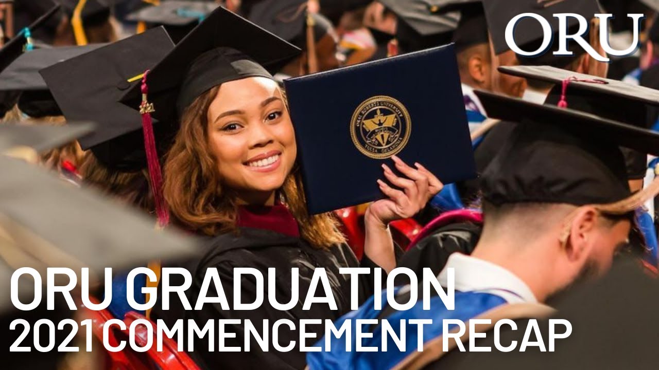 2021 ORU Commencement: Graduation Recap