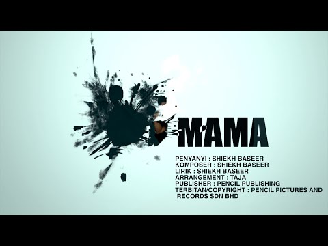 Shiekh Baseer - MAMA (Official Lyric Video)