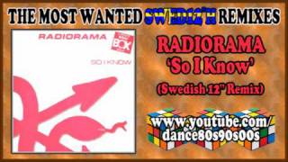 RADIORAMA - So I Know (Swedish 12'' Remix)