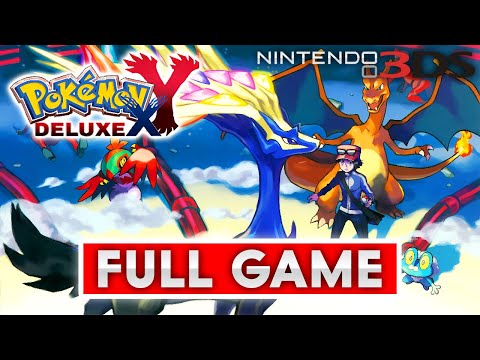 POKÉMON XY DELUXE Gameplay Walkthrough FULL GAME (4K 60FPS) No Commentary