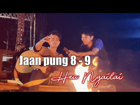 Jaan pung 8 pung 9 || Heu Ngailai 🎸