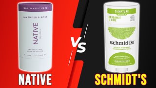 Native vs Schmidt's Deodorant - Which Deodorant Is Better? (