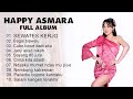 Full Album Happy Asmara Sewates Kerjo
