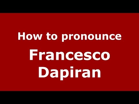 How to pronounce Francesco Dapiran (Italian/Italy)  - PronounceNames.com