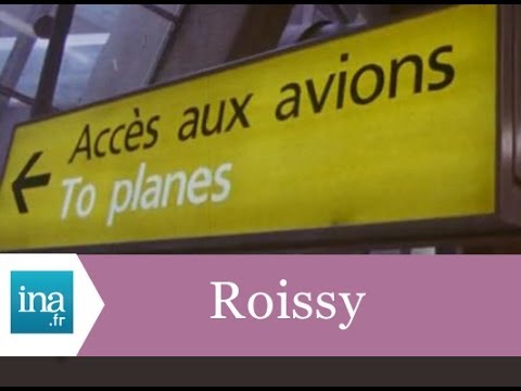 Le nouvel aéroport de Roissy - Archive INA