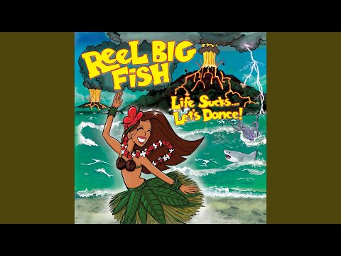 Bleached Thang Baby - Reel Big Fish